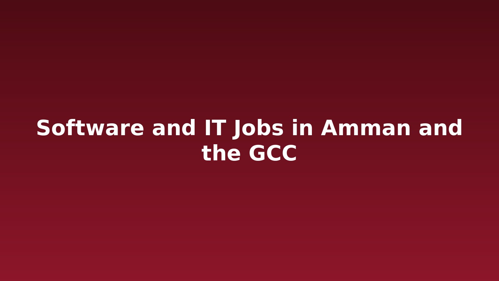 Software and IT Jobs in Amman and the GCC